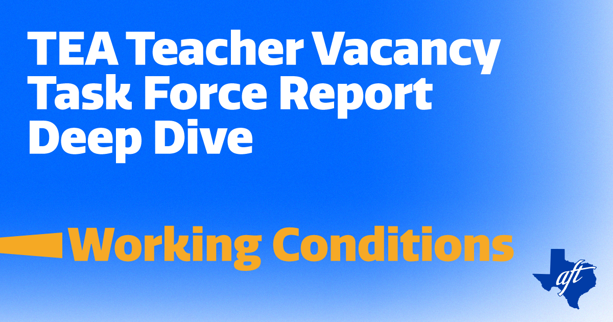 texas-aft-what-s-in-the-teacher-vacancy-task-force-report-working