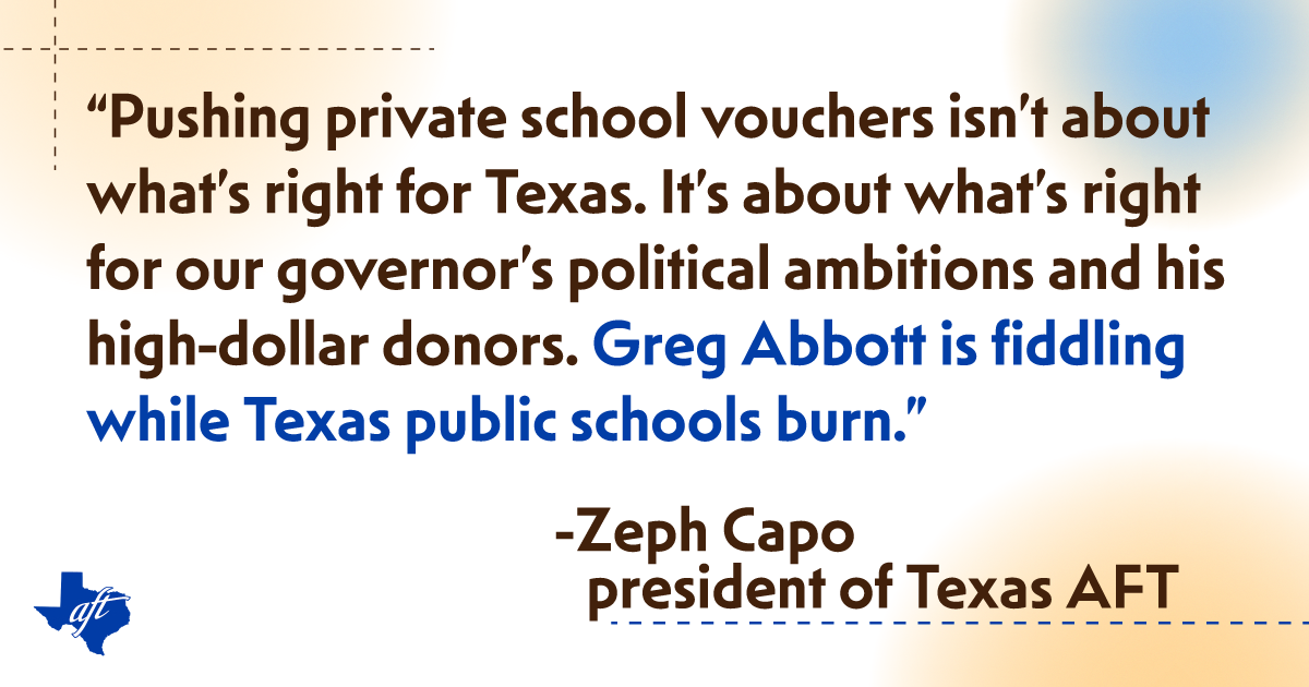 Texas AFT Rumors Swirling About Start Date for Voucher Special Session